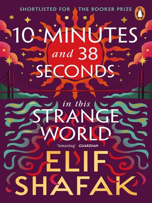 cover image of 10 Minutes 38 Seconds in this Strange World